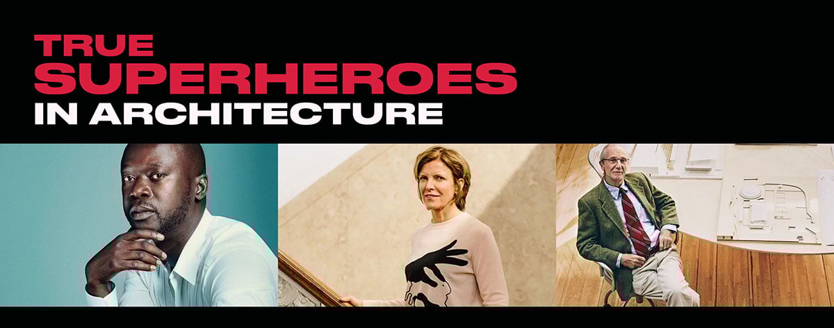 TrueSuperheroes of Architecture
